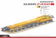 GMK7450 Grove 03040… · GMK 7450 3 Boom 16,0 m to 60,0 m five section TWIN-LOCKTM boom. Maximum tip height 63,0 m. Boom elevation 2 cylinder with safety valve, boom angle from -1,2°
