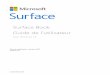 Surface Book Guide de l’utilisateurSurface Book. Pour obtenir des informations détaillées et des instructions d’utilisation, connectez-vous à Surface.com. Caractéristiques