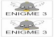 ENIGME 3 - WordPress.com · Enigme 4 Réponds aux devinettes et Reporte les lettres colorées Sur les lapins de la bonne couleur Ce qui te donnera le mot de l’enveloppe n°5