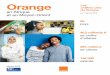 Orange Les chiffres clés · L’expérience client est une véritable priorité stratégique. Elle se traduit par des engagements forts en matière de qualité du réseau, de simplification