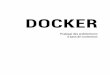 DOCKER - Dunod · Docker, plus qu’une technologie, est en effet aujourd’hui un écosystème de solutions fourmillantes : Docker Compose, Kubernetes (et ses nombreuses implémentations