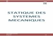 STATIQUE DES SYSTEMES MECANIQUES...Spé ATS COURS Lycée P. Mendès France Epinal Statique.docx 5/25 IV. APPLICATIONS : Une application classique du cours de mécanique du solide est