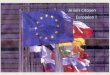 Etre Européen aujourd'huiContact : amministrazione@anils.it Développer la onsien e de l’appartenan e européenne par-delà les frontières (BHAK) 19-25 Février 2017 –Innsbruck