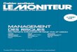 MANAGEMENT DES RISQUES...2012/10/19  · domaine du management des risques. L’un – les méthodes et techniques – ne va pas sans l’autre – la culture et l’attitude – en
