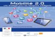 Mobilité 2 - IN Groupe...Mobilité 2.0 une stratégie pour les transports intelligents PROGRAMME En partenariat avec : un évènement organisé par : RencontRe pouR la mobilité de