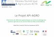 Le Projet API-AGRO · API-AGRO: Security and Management EFITA 2015 Conference.30th, June - Pozna 
