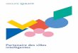 Partenaire des villes intelligentes - groupe RATP · 2019-12-03 · ses salariés à l’ouverture à la concurrence en Île-de-France, avec pour ambition d’être au rendez-vous