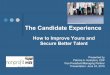 The Candidate Experience - Nonprofit HR The importance of the candidate experience in shaping your organization's