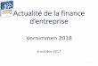 Actualité de la finance d’entreprise - Vernimmen · 2017-10-08 · Et en France, au sein du CAC 40 hors financières, de 2005 à 2016 : Seuls 4 des 9 plus gros payeurs de dividendes