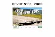 Revue n°31, 2003 - Cent Cols · 2019-03-02 · Revue n°31, 2003. Sommaire Editorial - Cent cols et sans frontières ... Les textes qui parviennent à la rédaction de notre revue
