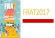 FRAT2017 - Le FRATERNELfrat.org/wp-content/uploads/FRAT2017-LANCEMENT-DIOCESES-final.pdf · 19 Le soir de ce jour, qui était le premier de la semaine, les portes du lieu où se trouvaient
