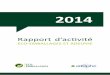 ECO-EMBALLAGES ET ADELPHE · L’exercice 2014 constitue la quatrième année de l’agrément d’Eco-Emballages et Adelphe pour la période 2011-2016. Les faits marquants de l’exercice