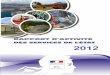 RAPPORT D’ACTIVITÉ - Martinique 2012 version A4 finale.pdfet un suivi renforcés des collectivités territoriales 43 ... s’inscrit dans la logique du livre blanc. Installation
