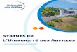 Statuts de L’Université des Antilles...Statuts de l’Université des Antilles (CT du 14 juin2016, CA du 23 juin 2016) - 2 CADRE JURIDIQUE Références Loi n 2013-660 du 22 juillet