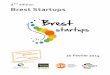 1ère édition Brest Startups · Il aide le porteur de projet à : ... 20% des tudiants suivent le parcours é Entrepreneurs d'innovations« », un moduled’approfondissement qui