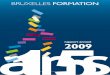 BRUXELLES FORMATION 15 2009 · Toute demande d’informations statistiques complémentaires peut être adressée au service Etudes et statistiques Téléphone : 02.371.74.08 - 02.371.74.13