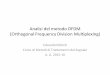 Analisi del metodo OFDM (Orthogonal Frequency Division ...milotti/Didattica/Segnali/OFDM.pdf · Analisi del metodo OFDM (Orthogonal Frequency Division Multiplexing) Edoardo Milotti
