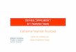 DEVELOPPEMENT ET FORMATION - Voynnetfvoynnetf.fr/wp-content/uploads/2013/08/talentdevelopmentfr.pdf · Identifier et codifier les talents Utiliser différentes méthodes : comités,