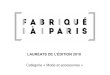 LAURÉATS DE L’ÉDITION 2018 Catégorie « Mode et accessoires · 2019-07-24 · Le Concept store CUB abrite, en plus de l'atelier de recyclerie, une marque de jeans élégante