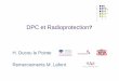 DPC et Radioprotection - SFRP · Ils définissent le contenu de l ’obligation : • « Le DPC comporte l ’’’’analyse par tous les professionnels de santé de leur pratiques