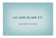 Les outils du web 2 - Francoprovençal Vda · 2013-07-16 · Support web et hébergement gratuit Souplesse et agilité pour la création de contenus (textes, commentaires, images,