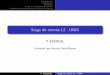 Stage de rentr￩e L2 : UNIX · Introduction Utilisateurs Processus Fichiers et systèmes de ﬁchiers Commandes principales (ou le manuel de survie) Déﬁnitions et types de ﬁchiers