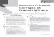 Grammaire du français Corrigés et transcriptionsfocus.hachettefle.fr/medias/grammaire/FOCUS_Grammaire_A1... · 2019-04-05 · 3 transcriptions Grammaire du français 9 / c appelons