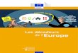 Les décodeurs Europe - European Commission · 2017-12-20 · Les décodeurs de l’Europe #DecodeursUE ec.europa.eu/france @UEfrance UEenFrance L’Europe est aujourd’hui au cœur