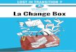 LOST IN TRANSITION - Les Artisans du Changementlesartisansduchangement.com/wp-content/uploads/2015/06/... · 2015-06-02 · Management visuel … A vous de choisir ... Sont abordés