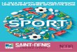 SAINT-DENIS n°06 l’agenda sportif · les prochains championnats de France. Une première sélection se fera ce week-end. La prochaine aura lieu au mois de mars. 100 participants