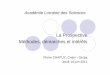 La Prospective Méthodes, démarches et intérêtsals.univ-lorraine.fr/files/conferences/2012/Dupuy-Prospective.pdf · Des besoins actuels et futurs des personnes atteintes ddIMC/PC’IMC/PC