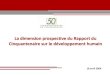 La dimension prospective du Rapport du Cinquantenaire sur le ... · pays sur la période 1955-2005 Enquête sur les valeurs des marocains Déroulement du projet 4. Introduction (suite)