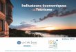 Indicateurs économiques - Tourisme...Synthèse réalisée par l’Agence de Développement Touristique Val de Loire - Loir-et-Cher, en partenariat avec l’Observatoire de l’Economie