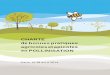 CHARTE de bonnes pratiques agricoles et apicoles en … · page 2/10 25/4/2014 Cette charte, associée au modèle de contrat et aux cahiers des charges précisées par espèce, a