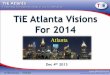 TiE Atlanta Visions TiE Atlanta VISIONS 2012 For 2015-08-07¢  TiE Atlanta VISIONS 2012 TiE Atlanta ¢â‚¬â€œ4th