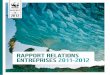 Rppolationsa RtRe entRepRises 2011-2012 - Pandaawsassets.wwfffr.panda.org/downloads/rapportrelationsent... · 2013-11-19 · WWF France – Rapport Relations Entreprises 2011-2012