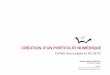 CRÉATION D’UN PORTFOLIO NUMÉRIQUEuna.ac-dijon.fr/IMG/pdf/atelier_24.pdf · Un portfolio est un dossier personnel dans lequel les acquis de formation et les acquis de l'expérience