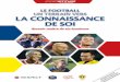LE FOOTBALL UN TERRAIN VERS LA CONNAISSANCE DE SOIsport-attitude.org/app/uploads/2016/05/Le-football... · Le football constitue un microcosme de la société, dont il reflète les