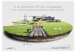 Le temps d’un voyage - Réseau Ferré de France · Juinde Bayonne. LGV SEA Tours-Bordeaux : pose de la 1ère pierre du viaduc de l’Agrière à Boresse-et-Martron (17). Fin des