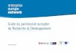 Guide du partenariat européen de Recherche et Développement · de contrôle dimensionnel et de qualité des pièces dans les chaînes d’assemblage. Le projet a été déposé