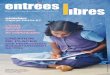 CRÉATION DE PLACES - Entrées Libres · IPM Printing SA Ganshoren Tarifs abonnements 1 an: Belgique: 16€ Europe: 26€ Hors-Europe: 30€ 2 ans: Belgique: 30€ Europe: 50€ Hors-Europe: