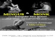 CHARLES MINGUS MONKmunstertransition.org/wp-content/uploads/2017/02/... · 2017-02-10 · THELONIOUS & MONK CHARLES MINGUS Concert-hommage à Mike O’Neil TARIF ADULTE : 10€