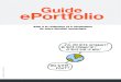 Guide ePortfolio=/guide...pour maîtriser sa e-réputation passe par des publications propres sur le web. La construction d’un ePortfolio répond à ces attentes. L’ePortfolio