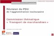 Révision du PDU - Tisséo · Nouveaux plans et programmes. SOURCE : PRQA révisé 2007/2013 – Région Midi Pyrénées . Plan Régional de la Qualité de l’Air approuvé le 26