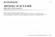 WSD-F21HR - Home | CASIOPrésentation. Contenu de l’emballage Montre, adaptateur secteur, câble de chargeur, Guide de mise en marche rapide, garantie Guide général ATémoin de