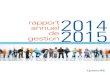 rapport annuel 2014 gestion de 2015 - Quebec · transmettre le Rapport annuel de gestion 2014-2015 du ministère de la Santé et des Services sociaux, lequel rend compte des résultats