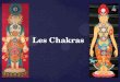 Les Chakras - Gnostic Publishing · 2019-01-07 · Les chakras chez les gens communs et ordinaires ne sont que les sens de leur âme animale. Leurs chakras sont intimement liés aux