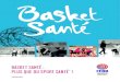 BASKET SANTÉ : PLUS QUE DU SPORT SANTÉ2017/10/04  · sport santé pour certaines pathologies chroniques. Le programme Basket Santé a été construit dans cette optique, sous l’égide