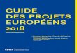 GUIDE DES PROJETS EUROPÉENS 2018 - BnF · - Liste des termes anglais utilisés Schémas22 - 23 p - Schéma 1 : Montage et soumission d’une proposition- Schéma 2 : Activités du