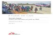 ÉTUDE DE CAS · 2017-03-31 · 2 MSF Terrain risqué. Action humanitaire en péril au Mali Table des matières Acronymes Résumé Introduction 1. Contextualiser le Mali 2. Un cadre